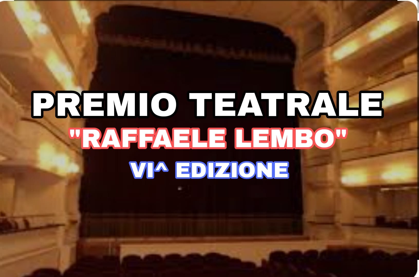 Rassegna Nazionale “Premio Raffaele Lembo” / VI Edizione