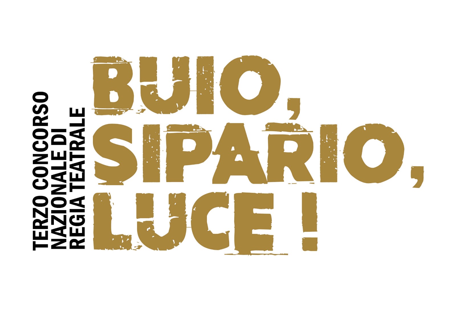 Buio, Sipario, Luce! / III Festival nazionale di Regia teatrale